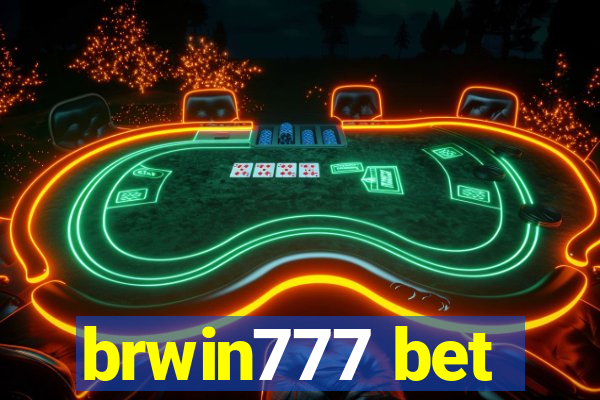 brwin777 bet